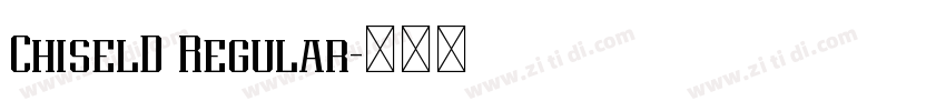 ChiselD Regular字体转换